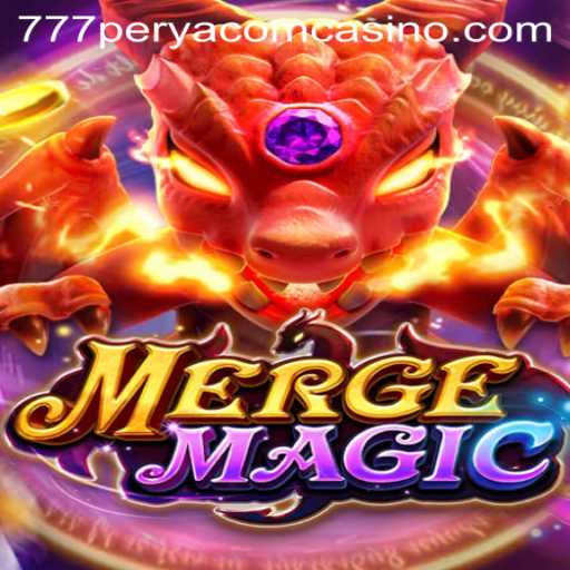 Unveiling the Enchantment: A Journey Through MergeMagic Featuring 777Perya