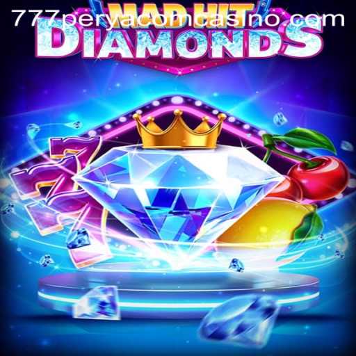MadHitDiamonds: Exploring the Exciting World of 777Perya