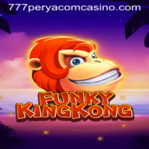 FunkyKingKong: Exploring the New Gaming Sensation with 777Perya Influence